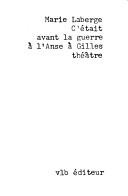 C'était avant la guerre à l'Anse à Gilles