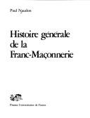 Histoire générale de la franc-maçonnerie by Paul Naudon cover