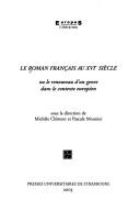 Le roman français au XVIe siècle ou Le renouveau d'un genre by Michèle Clément, Pascale Mounier cover