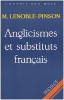 Anglicismes et substituts français by Michèle Lenoble-Pinson cover
