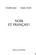 Noir et français! by Géraldine Faes cover