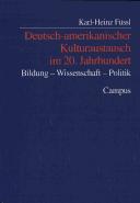 Deutsch-amerikanischer Kulturaustausch im 20. Jahrhundert by Karl-Heinz Füssl cover