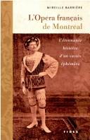 Opéra français de Montréal by Barriere Mireille cover