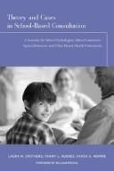 Theory and cases in school-based consultation