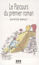 Le parcours du premier roman by Jean-Michel Barrault cover