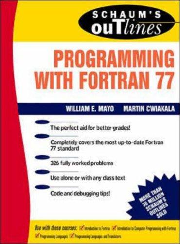 Schaum's outline of theory and problems of programming with Fortran 77