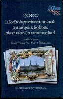 1902-2002, la Société du parler français au Canada cent ans après sa fondation by Thomas Lavoie, Mercier, Louis cover
