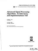 Advanced Signal Processing Algorithms, Architectures, and Implementations VIII (Advanced Signal Processing Algorithms, Architectures, & Impl)