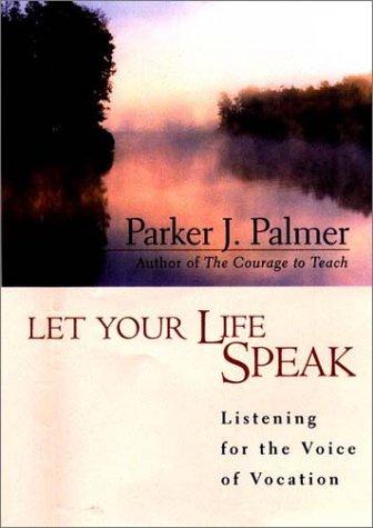 Let your life speak