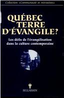 Québec--terre d'évangile?