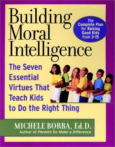 Building Moral Intelligence