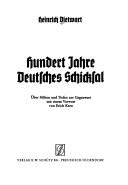 Hundert Jahre deutsches Schicksal by Heinrich Dietwart cover