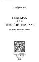 Le roman à la première personne by René Démoris cover