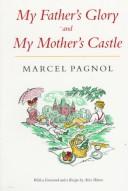 My father's glory ; and, My mother's castle