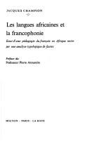 Les langues africaines et la francophonie by Jacques Champion cover