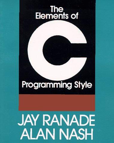 The elements of C programming style