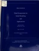 Proceedings, Third Symposium on Solid Modeling and Applications