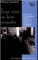 Faire vivre ou faire connaître by Mélanie Lanouette cover