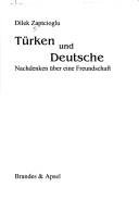Türken und Deutsche by Dilek Zaptcioğlu cover