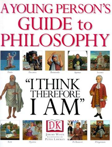 A young person's guide to philosophy