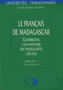 Le français de Madagascar by Claudine Bavoux cover