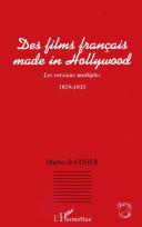 Des films français made in Hollywood by Martin Barnier cover