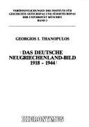 Das deutsche Neugriechenland-Bild 1918-1920 by Georgios I. Thanopulos cover