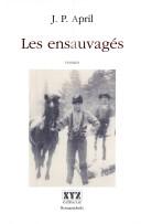 Les ensauvagés by J.-P April cover