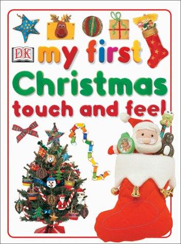 My First Christmas Touch and Feel (My First series)