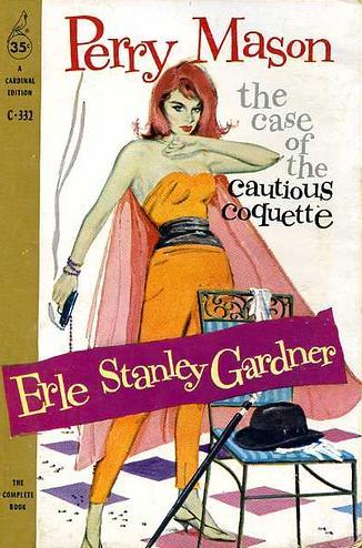 The case of the cautious coquette; The case of the crimson kiss; The case of the crying swallow by Erle Stanley Gardner cover