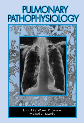 Pulmonary Pathophysiology by Juzar Ali cover