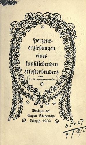 Herzensergiessungen eines kunstliebenden Klosterbruders