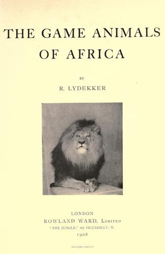 The game animals of Africa by Richard Lydekker cover