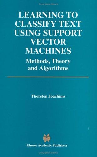 Learning to classify text using support vector machines