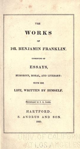 The works of Dr. Benjamin Franklin