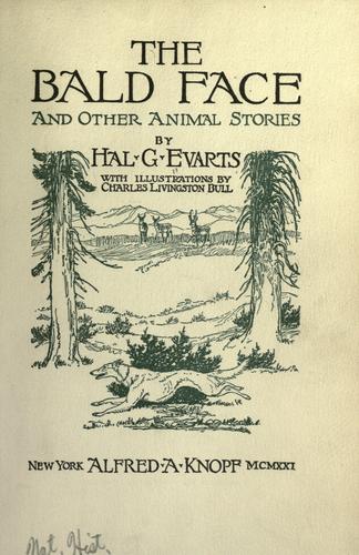 The Bald Face And Other Animal Stories