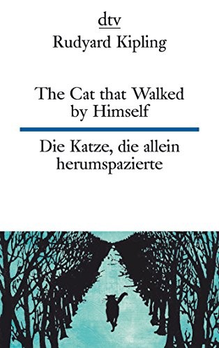 The Cat That Walked by Himself