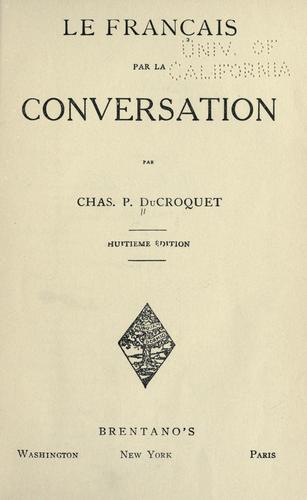 Le francais par la converstion by Charles P. Du Croquet cover