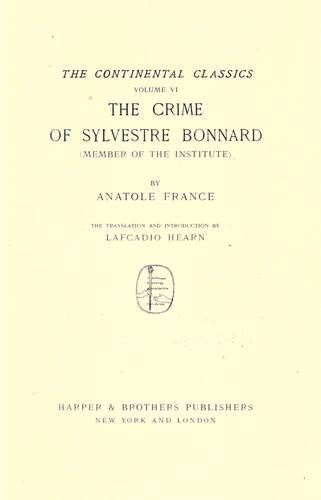 The crime of Sylvestre Bonnard (member of the Institute) by Anatole France cover