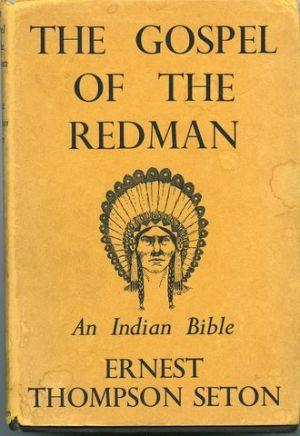The gospel of the red man by Ernest Thompson Seton cover