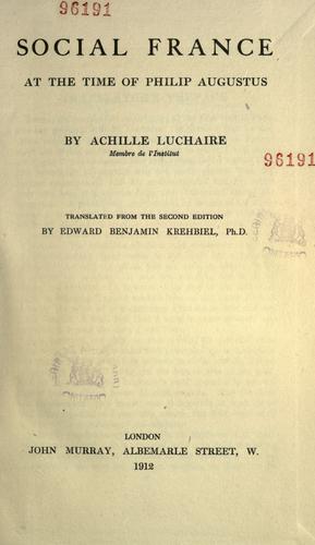 Social France at the time of Philip Augustus by Achille Luchaire cover