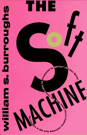 The Soft Machine by William S. Burroughs cover