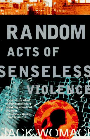 Random acts of senseless violence