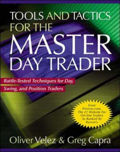 Tools and tactics for the master day trader