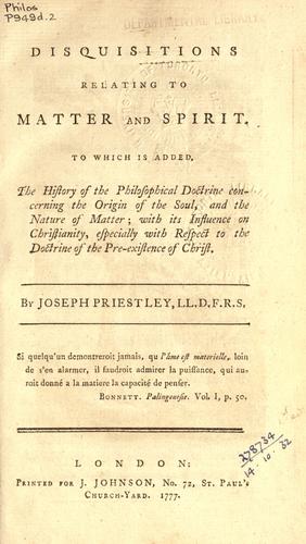 Disquisitions relating to matter and spirit