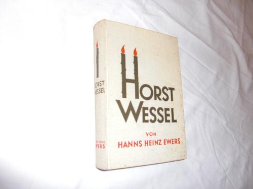 Horst Wessel : ein deutsches Schicksal by Hanns Heinz Ewers cover