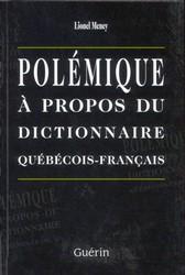 Polémique à propos du Dictionnaire québécois-français by Lionel Meney cover