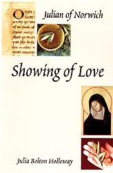 The shewings of Lady Julian of Norwich, recluse at Norwich, 1373