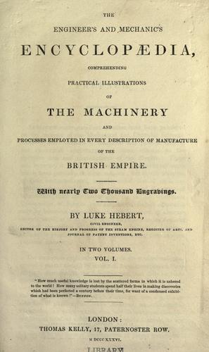The engineer's & mechanic's encyclopædia ..