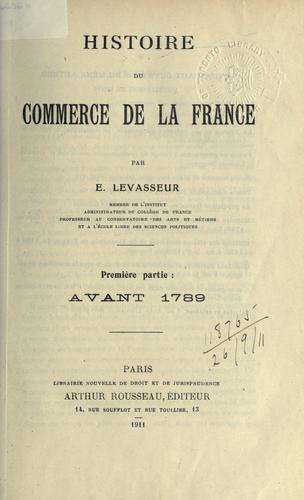 Histoire du commerce de la France by Levasseur, Emile cover